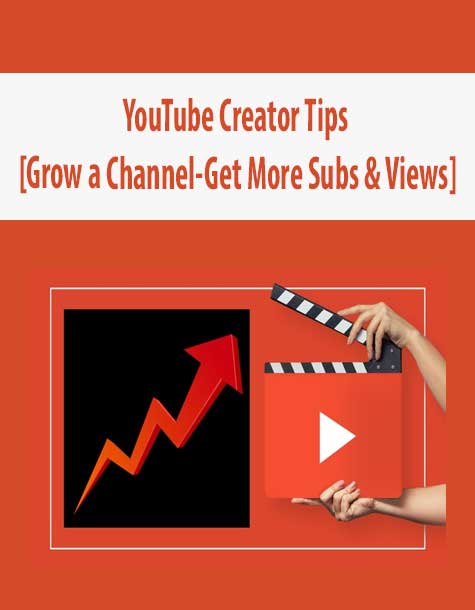 YouTube Creator Tips [Grow a Channel-Get More Subs & Views]