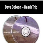 Dave Dobson – Beach Trip
