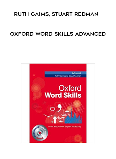 Ruth Gaims, Stuart Redman – Oxford Word Skills Advanced