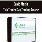 David Marsh – Tick Trader Day Trading Course
