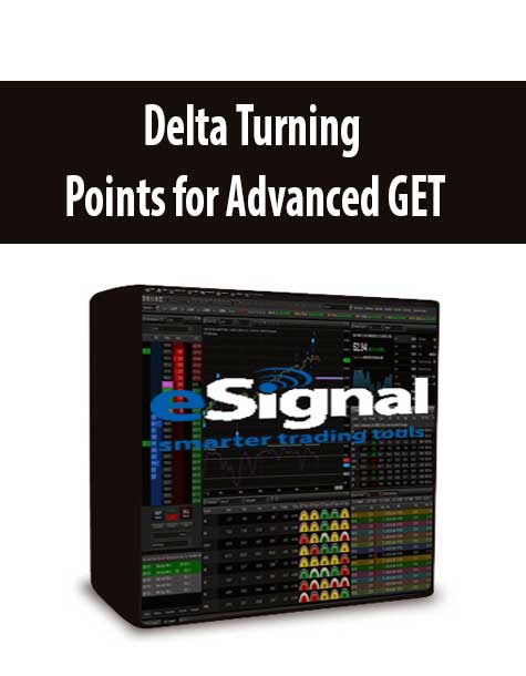 Delta Turning Points for Advanced GET