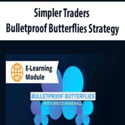 Simpler Traders - Bulletproof Butterflies Strategy (PREMIUM)