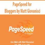 PageSpeed for Bloggers by Matt Giovanisci