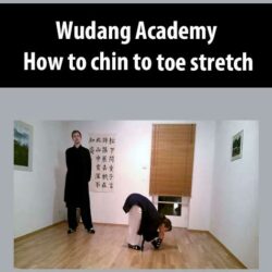 Wudang Academy - How to chin to toe stretch