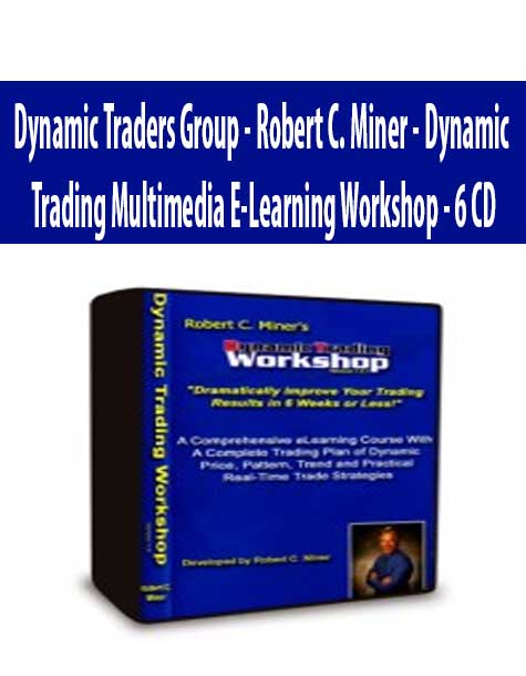 Dynamic Traders Group - Robert C. Miner - Dynamic Trading Multimedia E-Learning Workshop - 6 CD