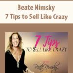 Beate Nimsky – 7 Tips to Sell Like Crazy