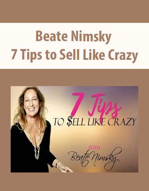 Beate Nimsky - 7 Tips to Sell Like Crazy