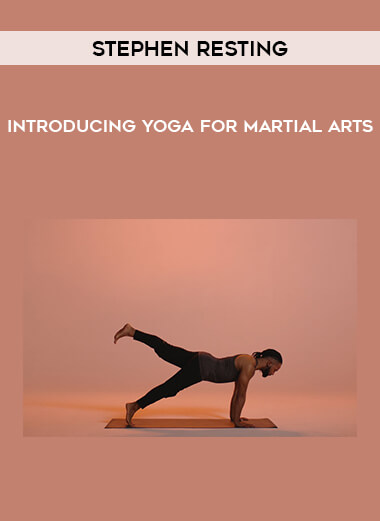 Stephen Resting – Introducing Yoga for Martial Arts