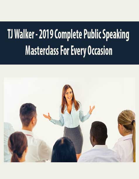 TJ Walker - 2019 Complete Public Speaking Masterclass For Every Occasion