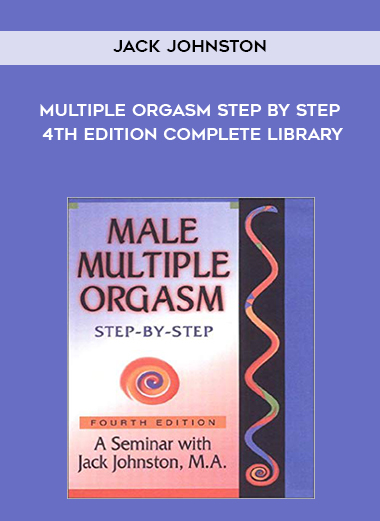 Multiple Orgasm Step by Step 4th Edition Complete Library