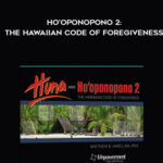 Dr. Matthew B. James – Ho’oponopono 2