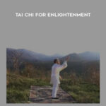 Michael Winn – Tai Chi For Enlightenment