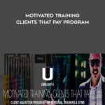 Mike Barron – Motivated Training Clients That Pay Program