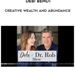 Dr. Robert Maldonado and Debi Bemdt – Creative Wealth and Abundance
