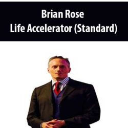 Brian Rose – Life Accelerator (Standard)