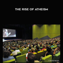 Atheist Convention 2010 – The Rise of Atheism