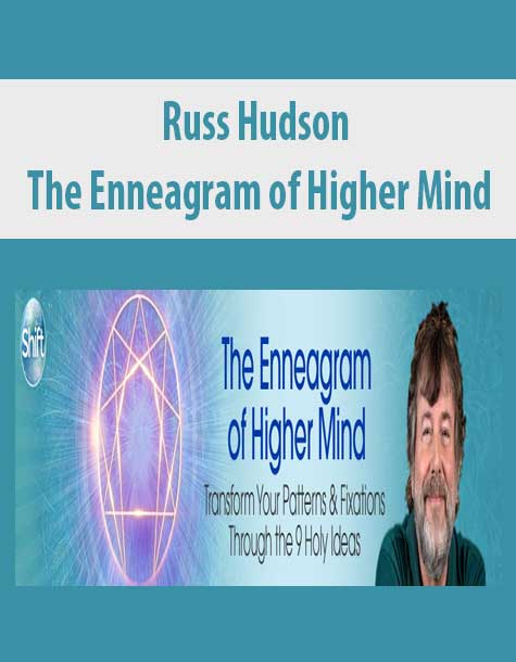 Russ Hudson - The Enneagram of Higher Mind