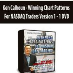 Ken Calhoun – Winning Chart Patterns For NASDAQ Traders Version 1 – 1 DVD