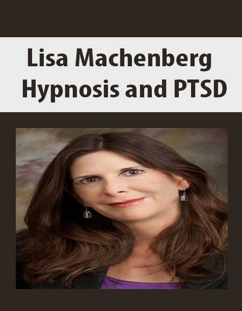 Lisa Machenberg - Hypnosis and PTSD