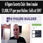 6 Figure Secrets Club