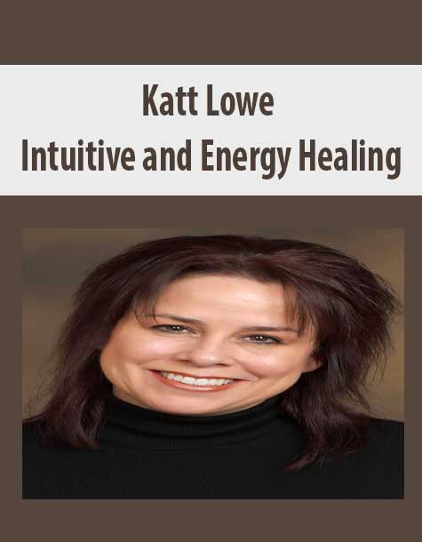 Katt Lowe - Intuitive and Energy Healing