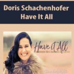 Doris Schachenhofer – Have It All