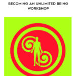 Becoming an Unlimited Being Workshop