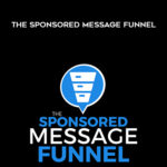 Ben Adkins – The Sponsored Message Funnel