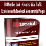 FB Member Lock – Create a Viral Traffic Explosion with Facebook Membership Plugin