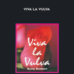 Betty Dodson – Viva La Vulva