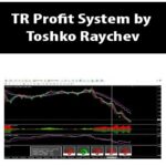 TR Profit System by Toshko Raychev
