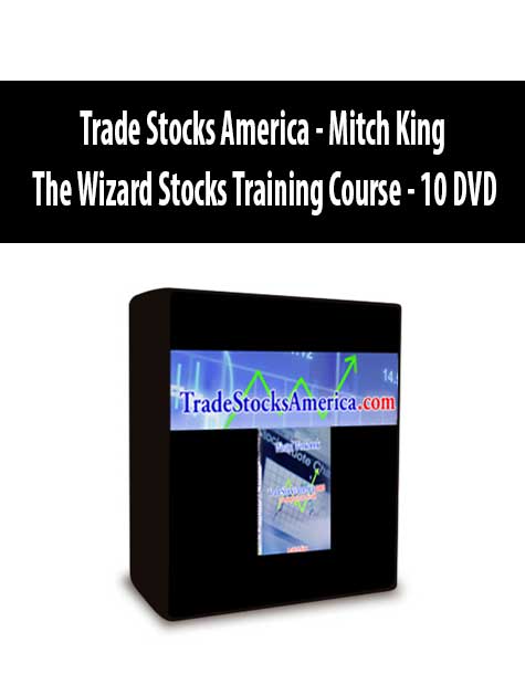 Trade Stocks America - Mitch King - The Wizard Stocks Training Course - 10 DVD
