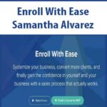 Enroll With Ease Samantha Alvarez