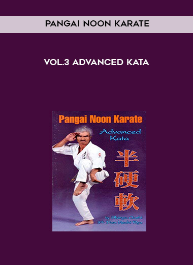 Pangai Noon Karate – vol.3 Advanced Kata