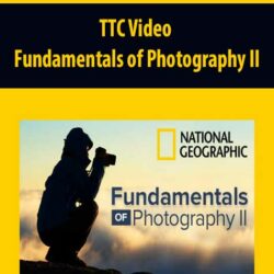 TTC Video - Fundamentals of Photography II