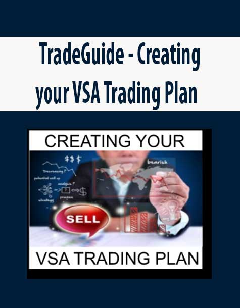 TradeGuide - Creating your VSA Trading Plan