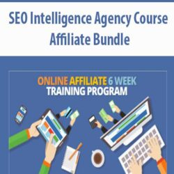 SEO Intelligence Agency Course – Affiliate Bundle