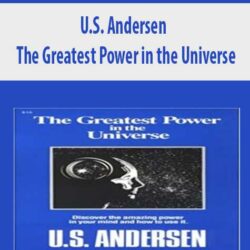 U.S. Andersen – The Greatest Power in the Universe
