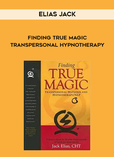 Elias Jack – Finding True Magic – Transpersonal Hypnotherapy