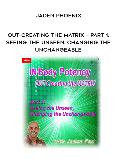 Jaden Phoenix – OUT-Creating the Matrix – Part 1