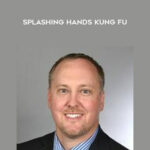 James McNeil- Splashing Hands Kung Fu