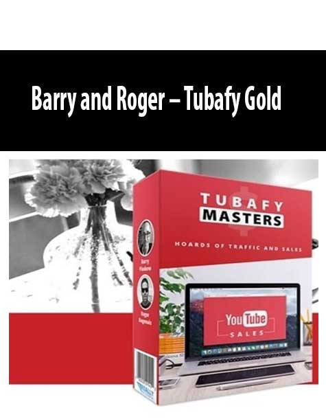 Barry and Roger – Tubafy Gold