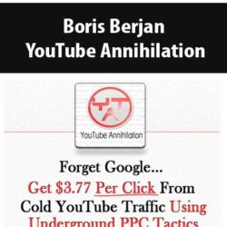 Boris Berjan – YouTube Annihilation