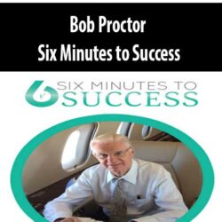 Bob Proctor – Six Minutes to Success