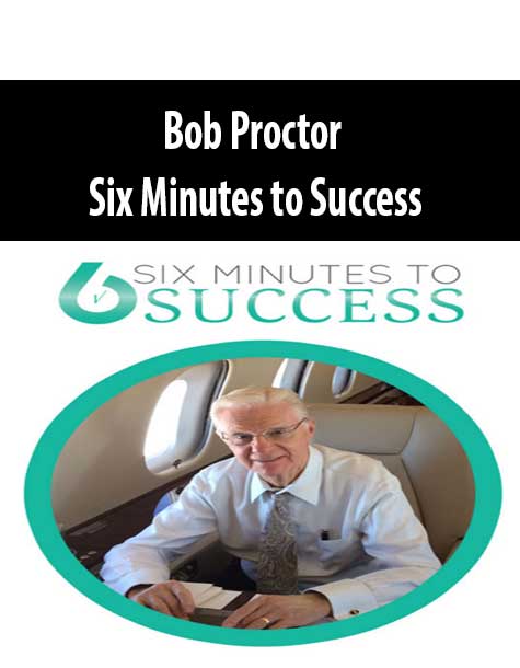 Bob Proctor – Six Minutes to Success