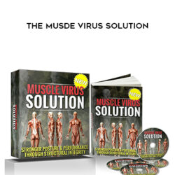 Elliott Hulse – The Musde Virus Solution