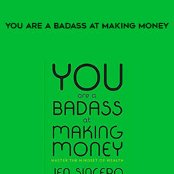 Jen Sincere – You Are a Badass at Making Money