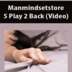 Manmindsetstore – 5 Play 2 Back (Video)