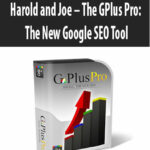 Harold and Joe – The GPlus Pro