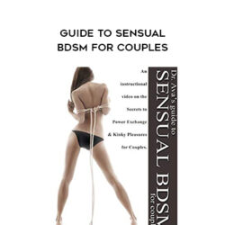 Dr. Ava-Guide To Sensual BDSM For Couples
